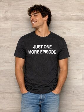 Mighty Fine Charcoal 'Just One More Episode' Graphic Tee